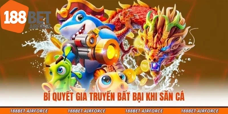 Bí quyết gia truyền bất bại khi săn cá