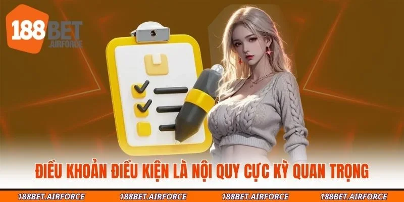 Điều khoản điều kiện là nội quy cực kỳ quan trọng
