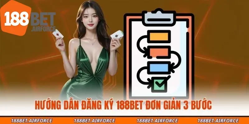 Hướng dẫn đăng ký 188Bet đơn giản 3 bước 