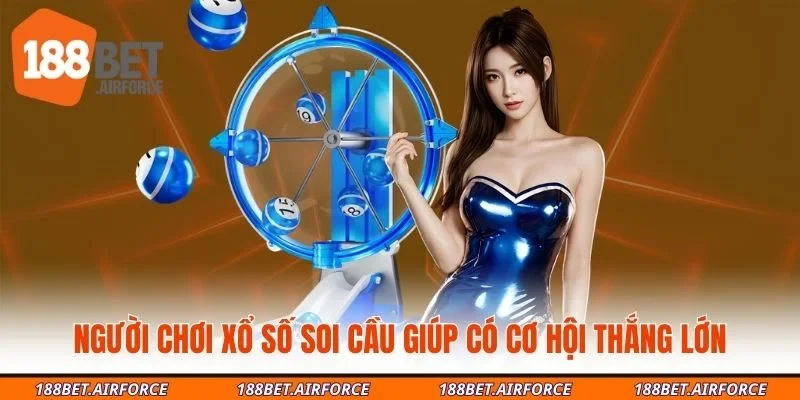 Người chơi xổ số soi cầu giúp có cơ hội thắng lớn