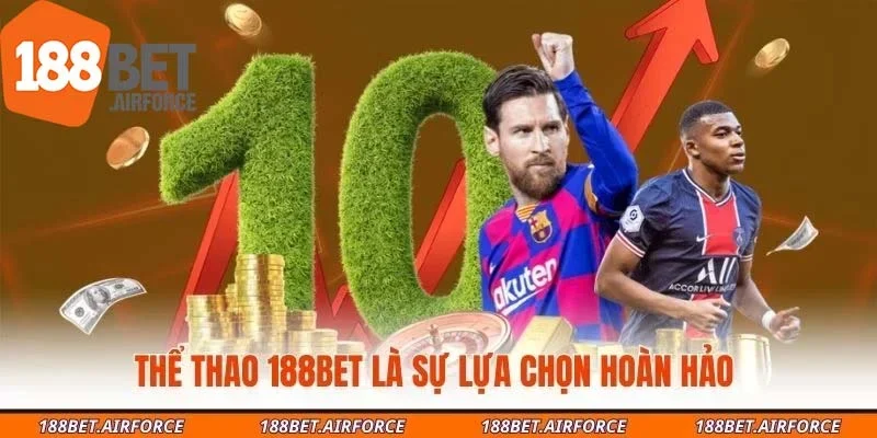 Thể thao 188Bet là sự lựa chọn hoàn hảo 