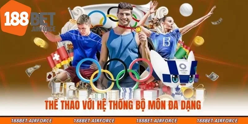 Thể thao với hệ thống bộ môn đa dạng