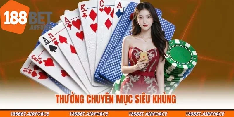 Thưởng chuyên mục siêu khủng 
