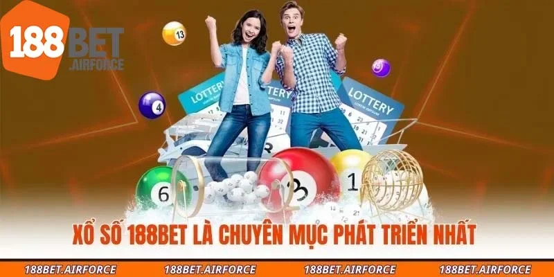 Xổ số 188Bet là chuyên mục phát triển nhất 